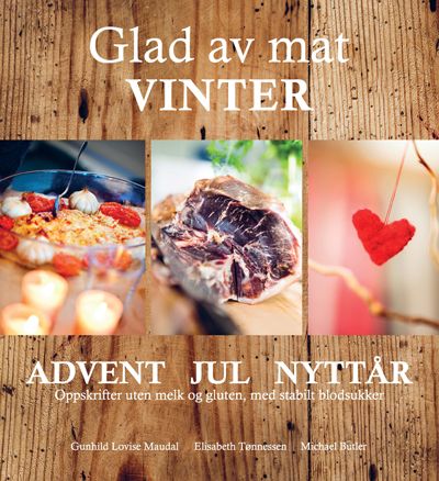 Deilig vintermat uten melk og gluten / 2014 / Helsemagasinet vitenskap og fornuft