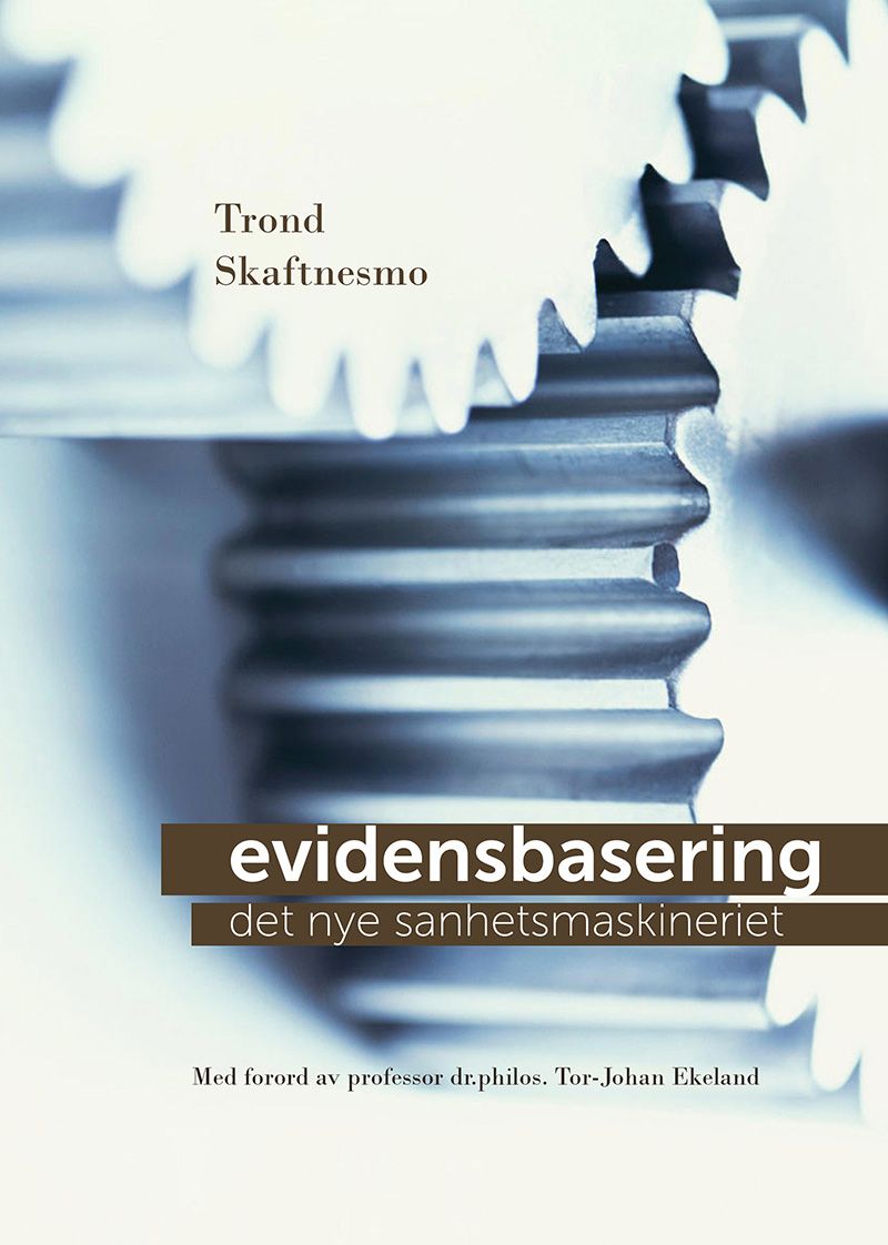Evidensbasering – en tvangstrøye for medisin og samfunn? / 2014 / Helsemagasinet vitenskap og fornuft